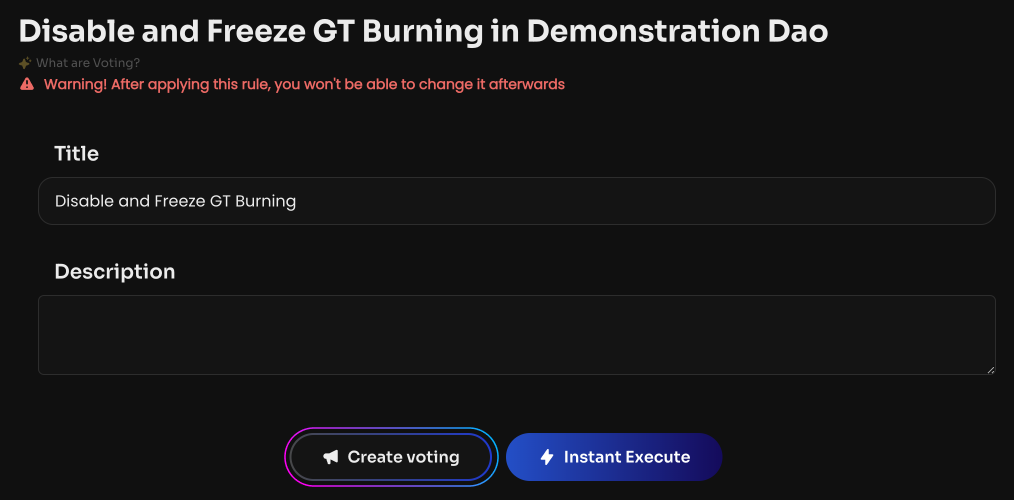 Нажмите Create voting и создайте голосование. После его активации, GT Burning будет отключен навсегда